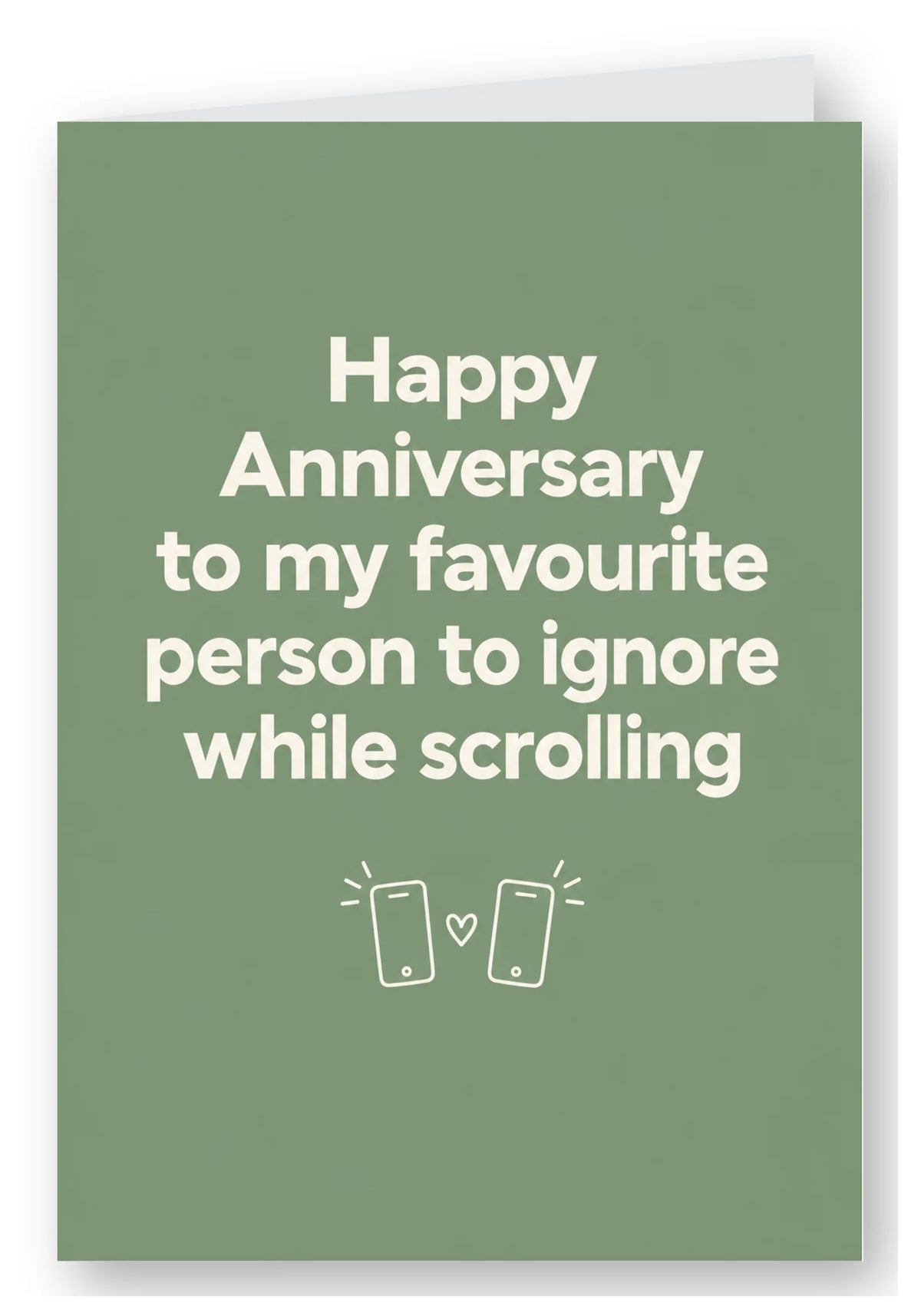Favourite Person to Ignore While Scrolling Anniversary Card