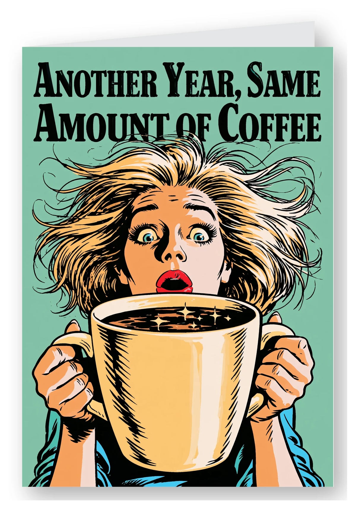 Another Year, Same Amount of Coffee Birthday Card - Retro Comic