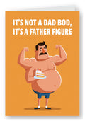 It's Not a Dad Bod, It's a Father Figure Card - Flexing