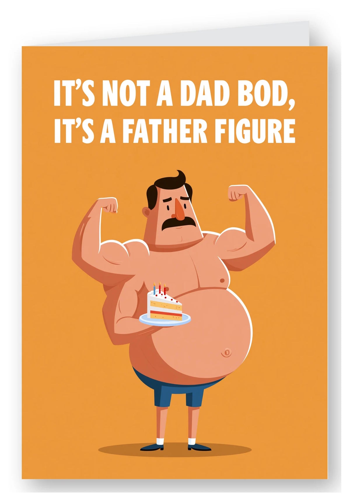 It's Not a Dad Bod, It's a Father Figure Card - Flexing