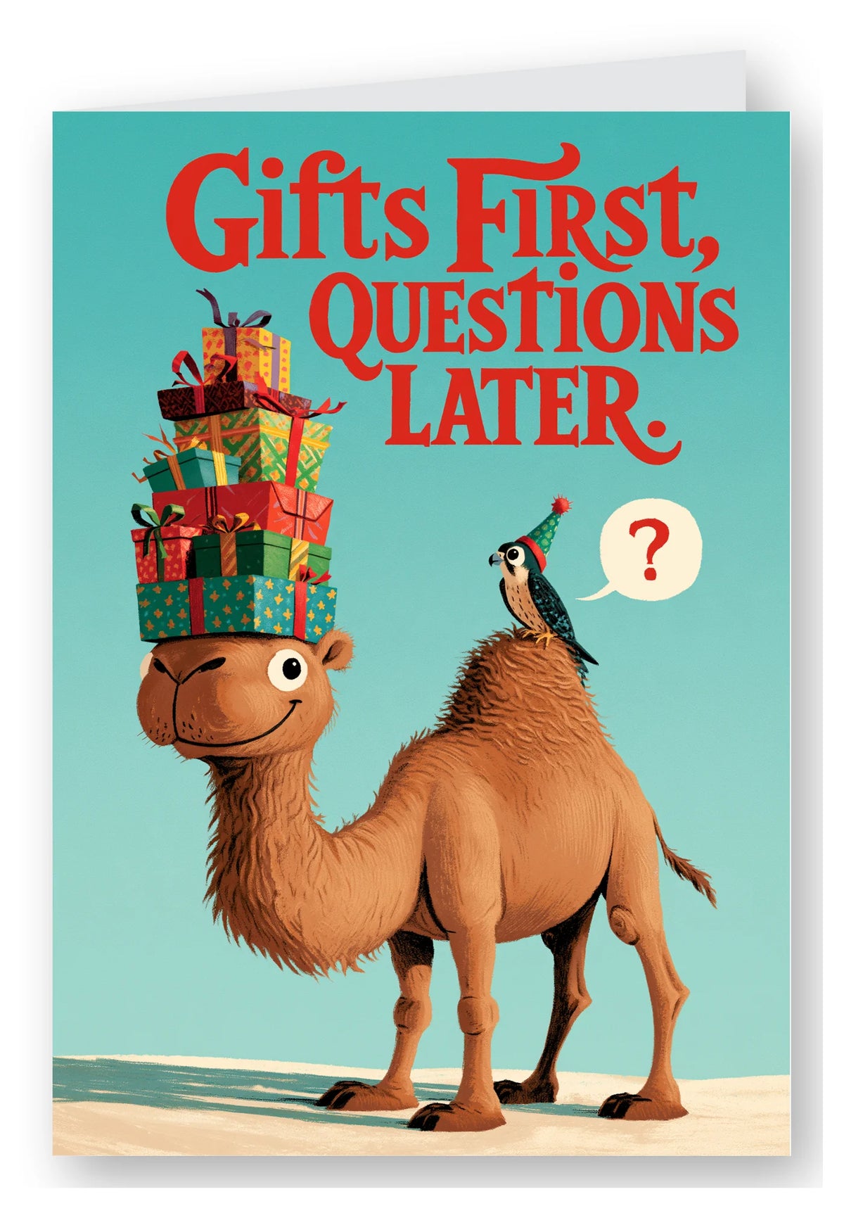 Gifts First, Questions Later Birthday Card