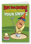 Hope Your Birthday Is Better Than Your Swing Golf Card - Bunker