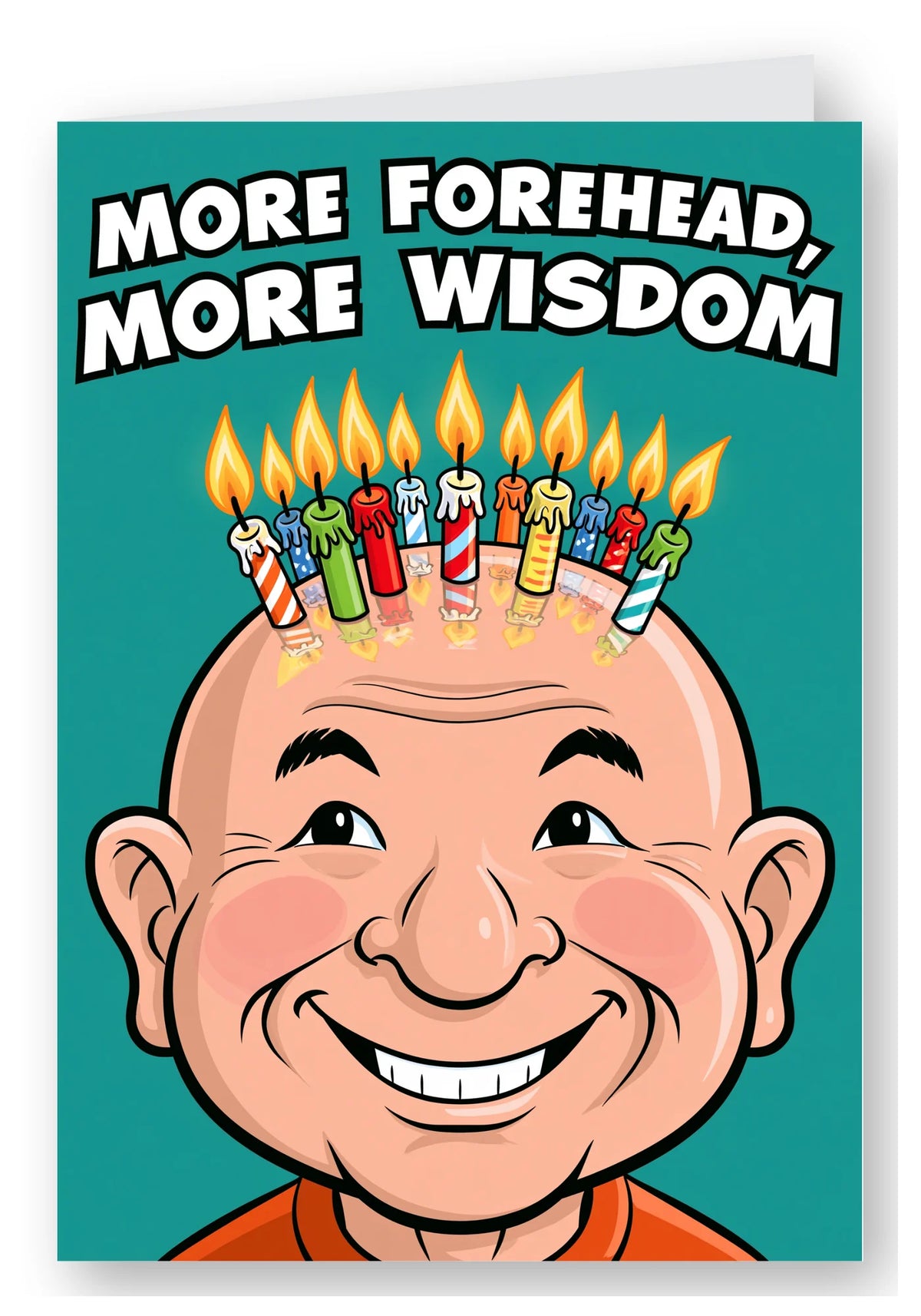 More Forehead, More Wisdom Birthday Card - Big Smile