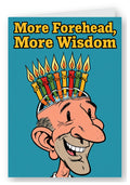 More Forehead, More Wisdom Birthday Card - Big Nose