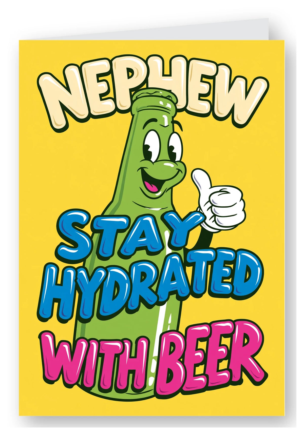 Nephew Stay Hydrated With Beer Birthday Card