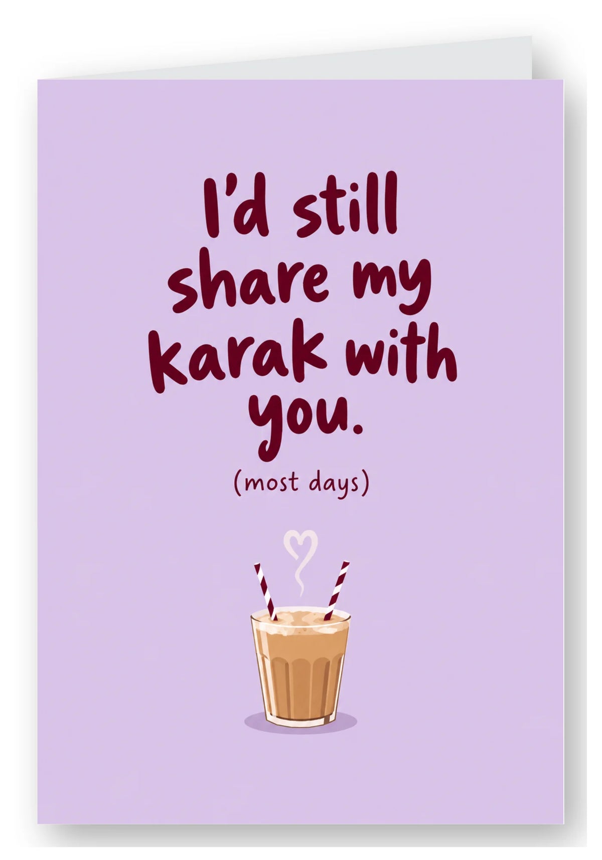 I'd Still Share My Karak With You Love Card
