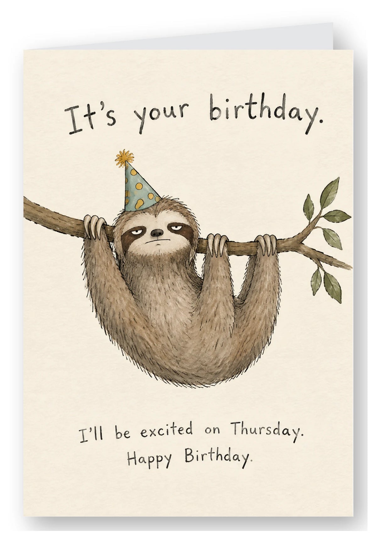 Sloth I'll Be Excited on Thursday Birthday Card