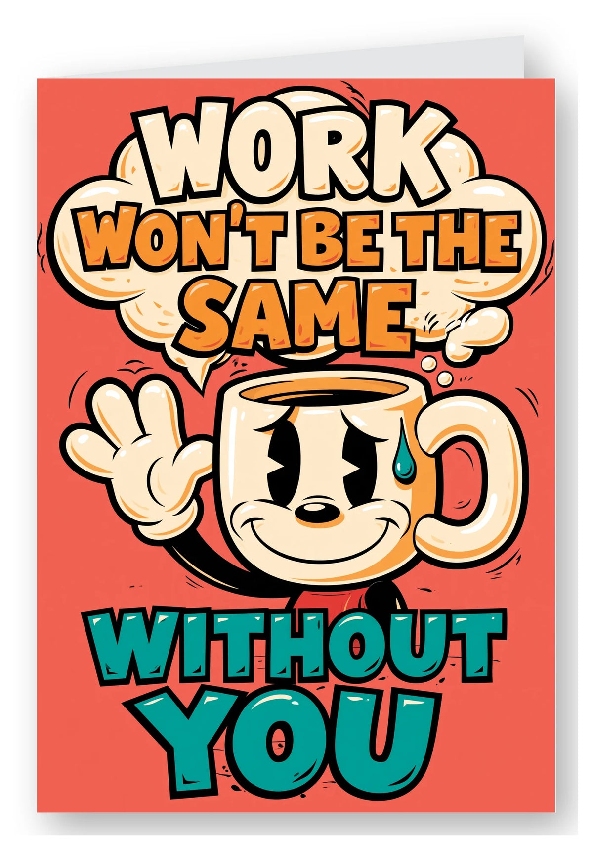 Work Won't Be the Same Without You Leaving Card