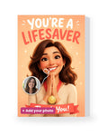 You're a Lifesaver – AI Face Card