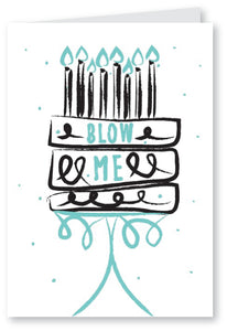 Blow Me - Birthday Card