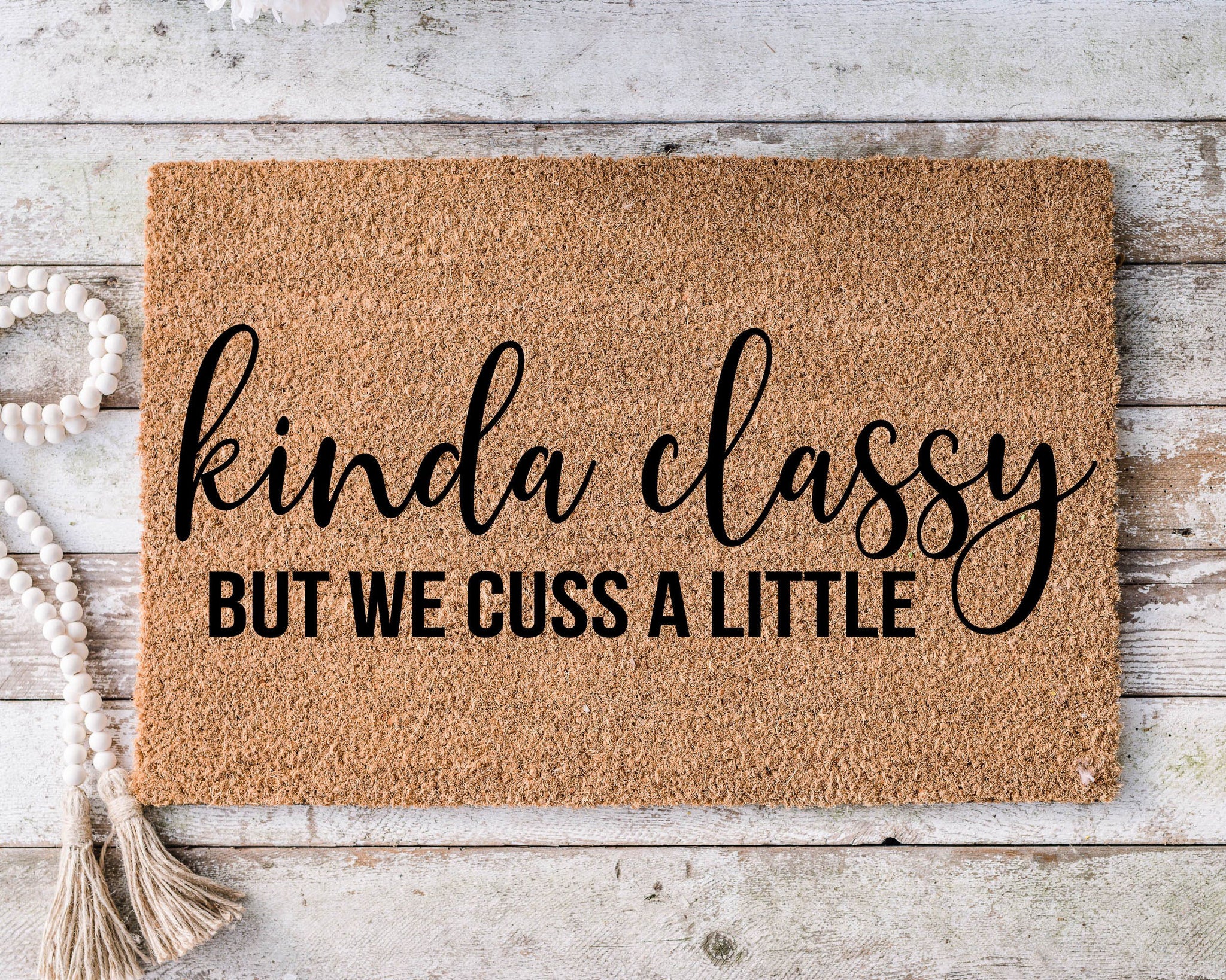 Kinda Classy (Doormat)
