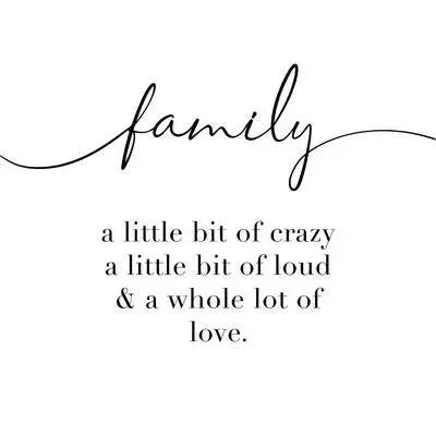 Family quote card: 'a little bit of crazy, loud & a whole lot of love' — perfect for personalized gifts