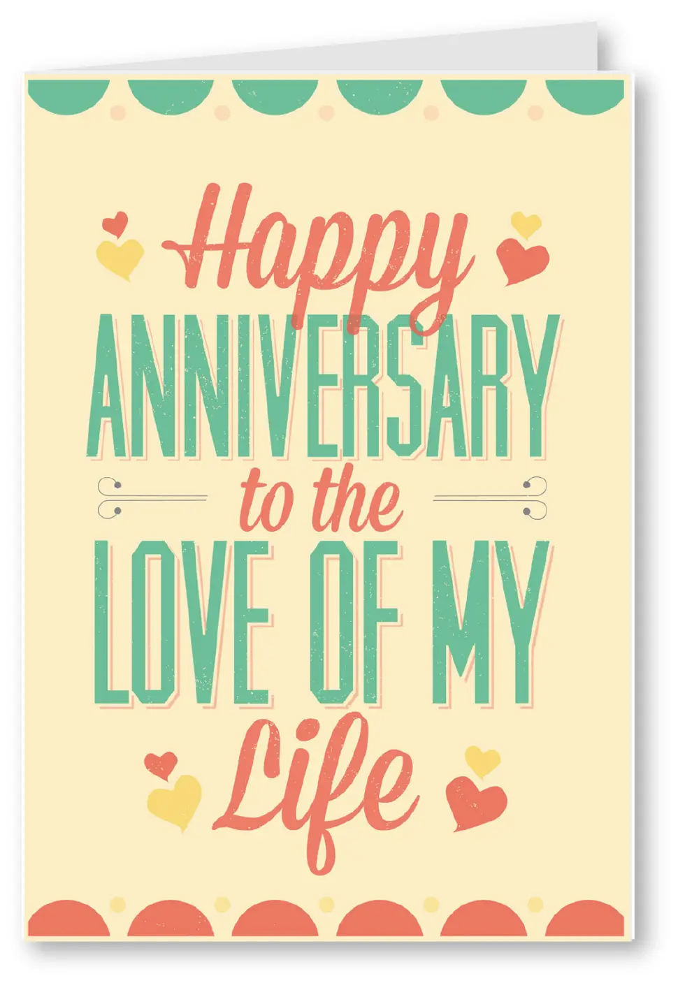 Love of my life - happy anniversary card