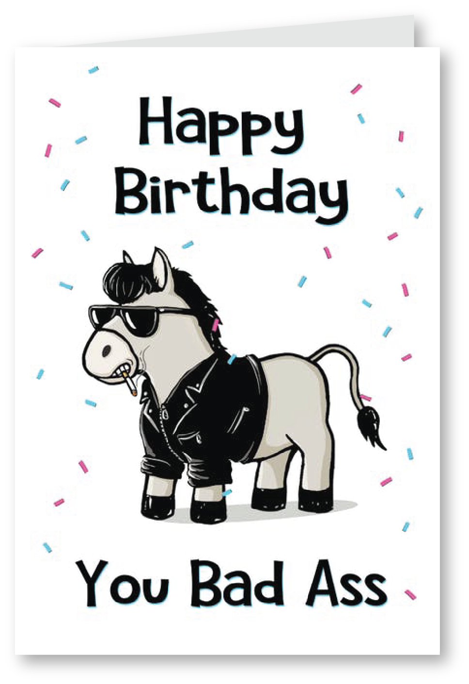 Bad Ass - Birthday Card